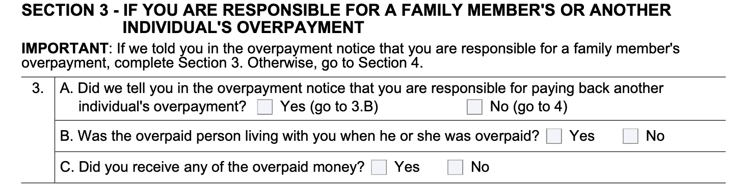 Section 3 is completed by people responsible for a family member's overpayment or the overpayment of another individual