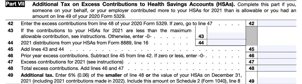 IRS Form 5329-Part VII, There is a 10% Additional Tax on excess contributions to Health Savings Accounts