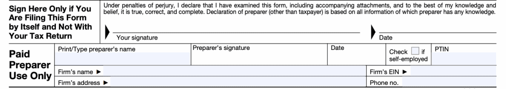 Signature-only sign if you are preparing this form by itself, and not as part of your tax return.