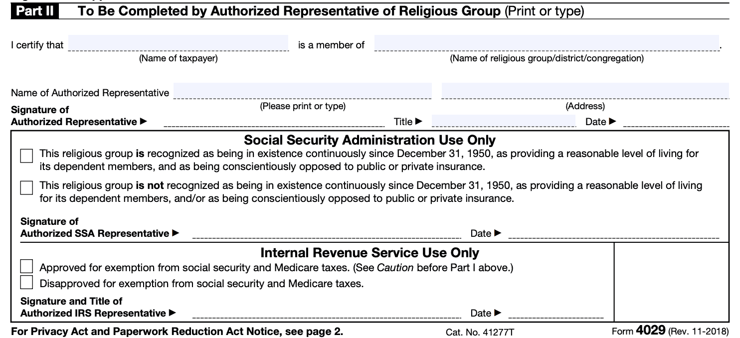 irs form 4029, part ii must be completed by an authorized representative of a religious group