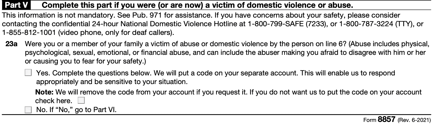 form 8857 part v, complete if you were or are a victim of domestic violence or domestic abuse.