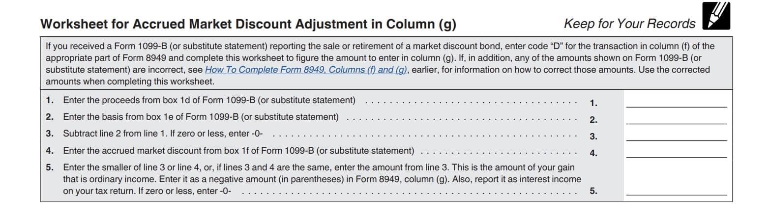 For 'code D' transactions, you may need to use the worksheet for accrued market discount adjustments