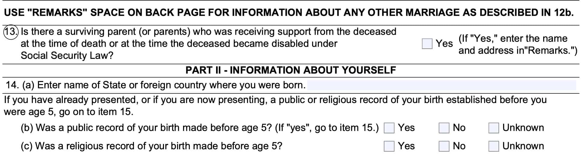 Form ssa-10, Line 13 contains information about surviving parents while line 14 states the name of the state or country the applicant was born in