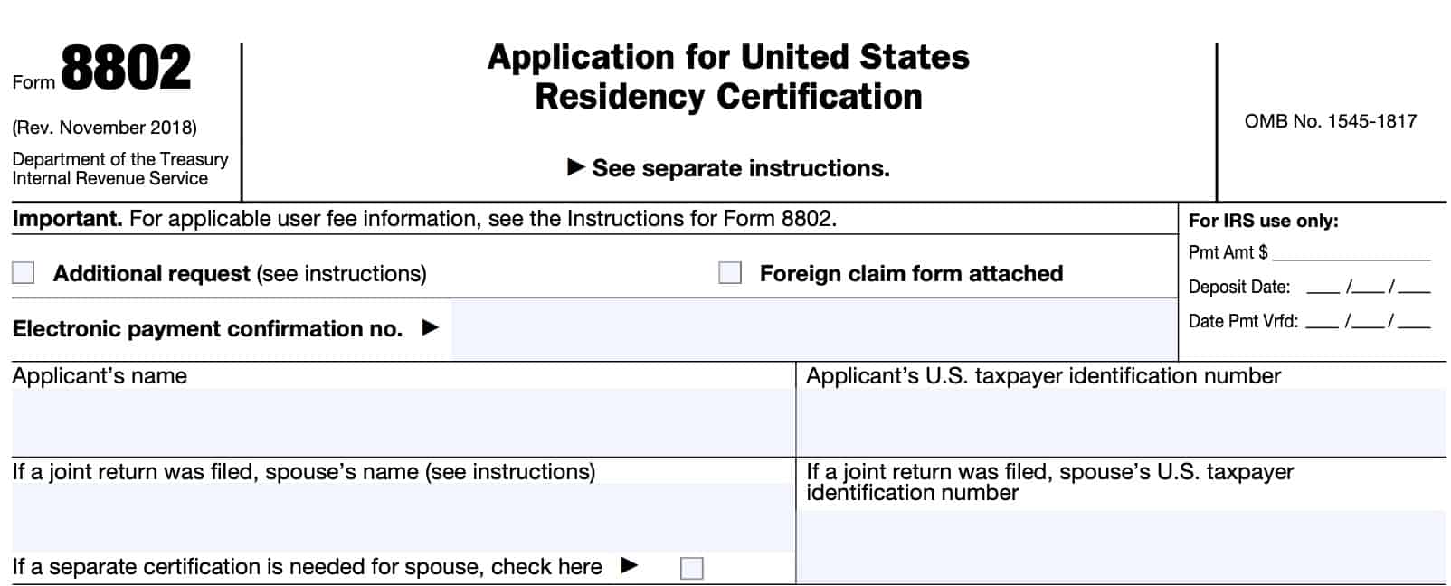 The top of irs form 8802, application for u.s. residency certification, contains taxpayer information