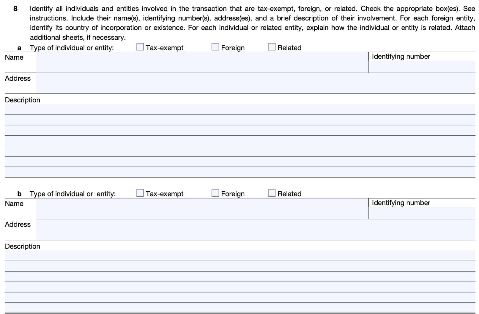 Line 8-individuals or entities involved in the transaction