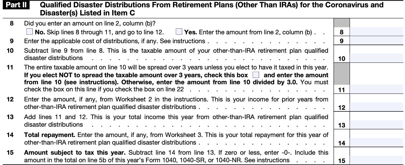 irs form 8915-f, part II: qualified disaster distributions from retirement plans for coronavirus and disasters listed in item c
