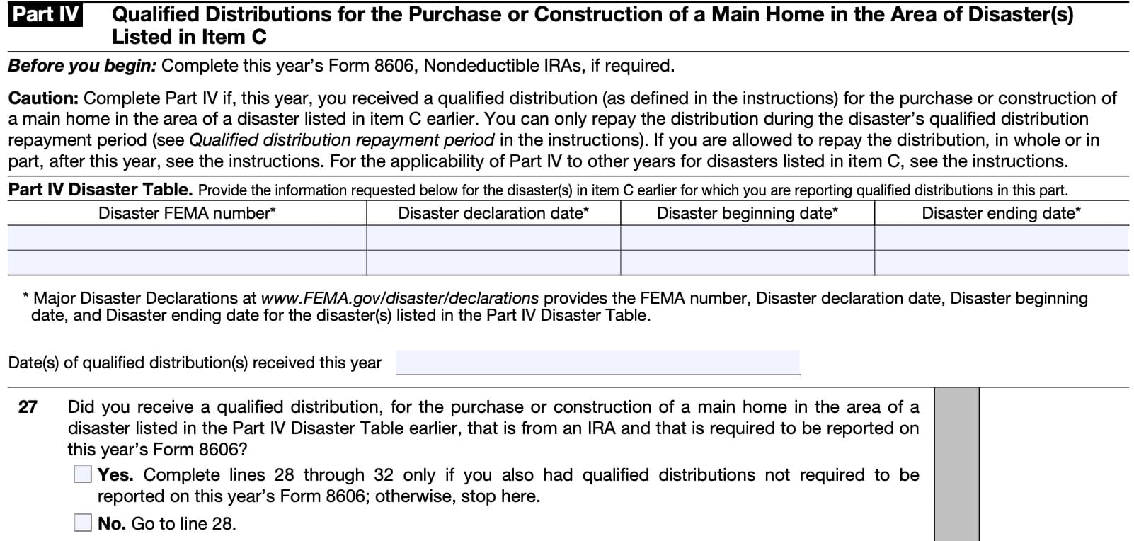 irs form 8915-f, part IV: qualified distributions for the purchase or construction of a main home in the area of disaster(s) listed in item c