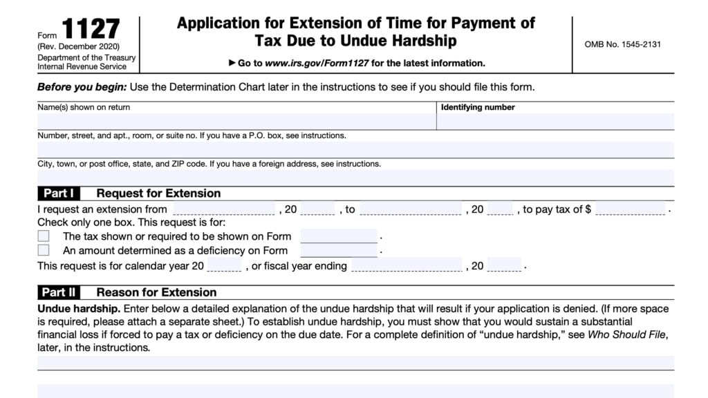 irs form 1127, application for extension of time for payment of tax due to undue hardship