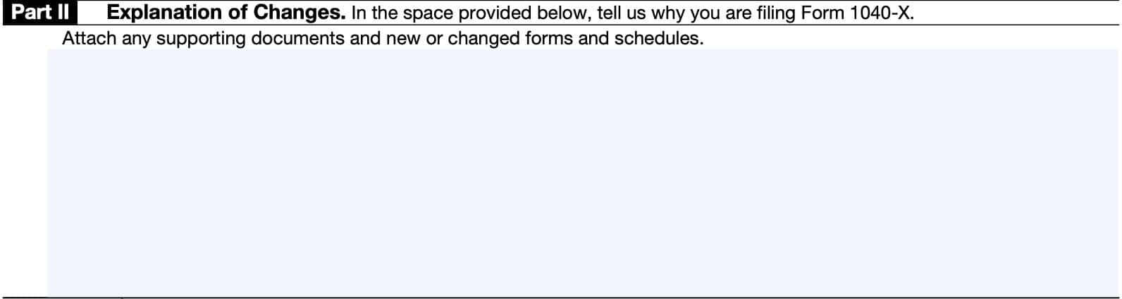 irs form 1040-x part ii, explanation of changes