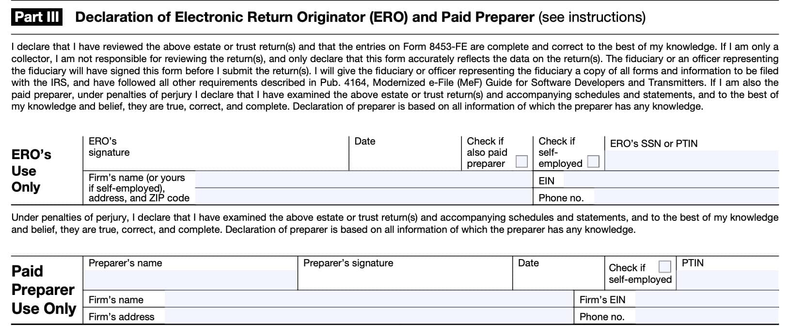 irs form 8453-fe, part iii: declaration of electronic return originator and paid preparer
