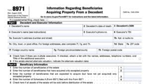 irs form 8971, information regarding beneficiaries acquiring property from a decedent