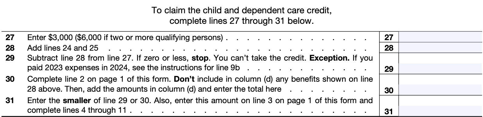 IRS Form 2441, lines 27-31 only need to be completed by taxpayers who report child and dependent care benefits and are taking the child and dependent care tax credit