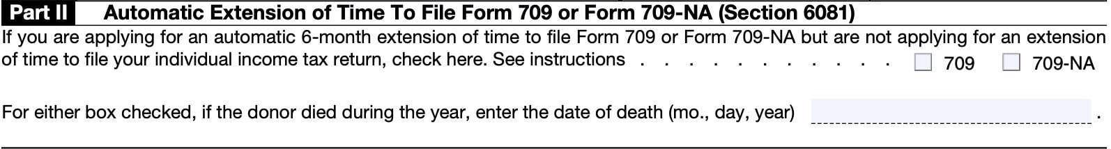 Part ii: automatic extension of time to file form 709 (Section 6081)