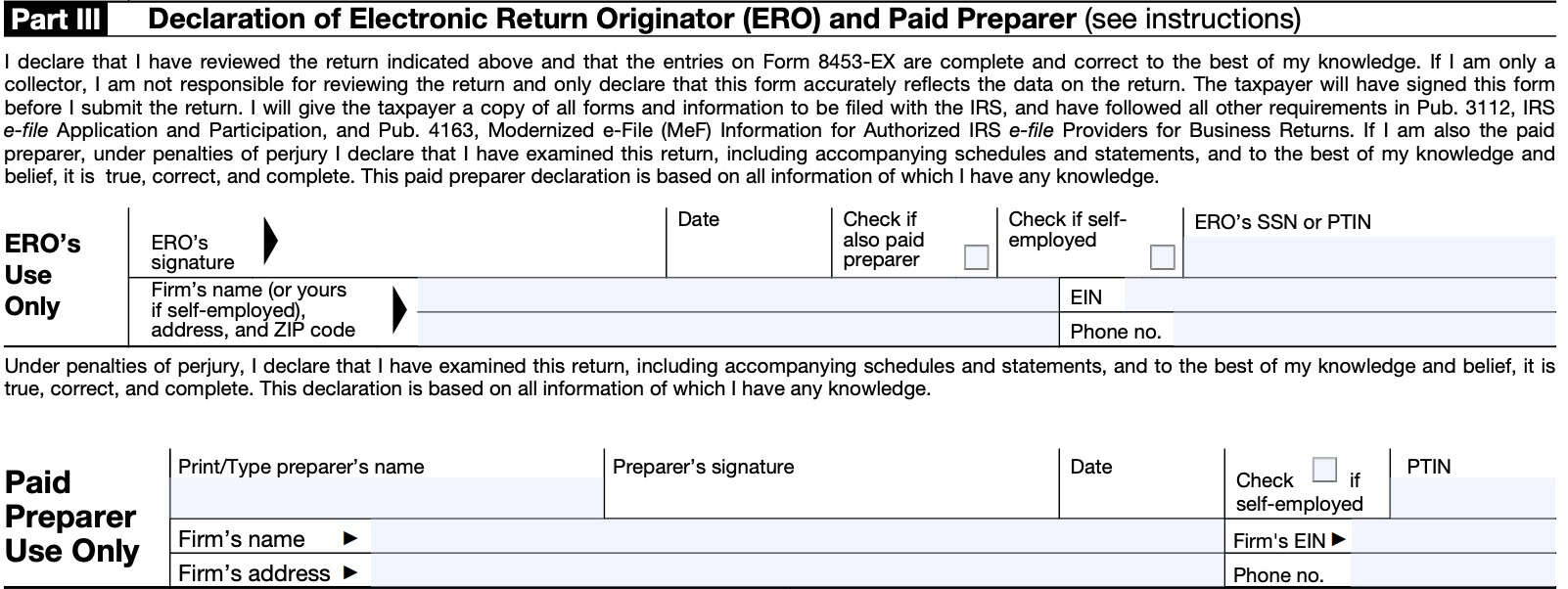 irs form 8453-ex, part iii, declaration of electronic return originator (ERO) and paid preparer