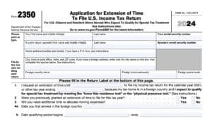 irs form 2350, application for extension of time to file U.S. income tax return